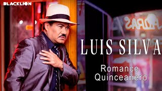 Luis Silva  Romance QuinceaÃ±ero Audio Oficial [upl. by Ysabel]