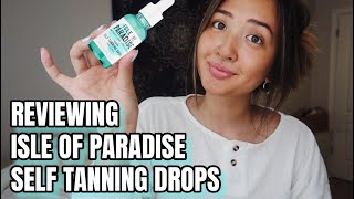 ISLE OF PARADISE TANNING DROPS  REVIEW AND TUTORIAL [upl. by Annel]