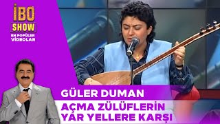 Açma Zülüflerin Yar Yellere Karşı  Güler Duman  İbo Show Canlı Performans [upl. by Kirwin994]