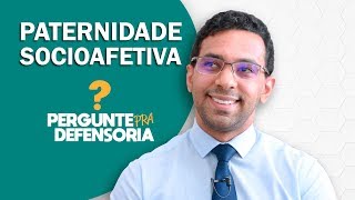 Paternidade socioafetiva O que é Como fazer o reconhecimento [upl. by Aleafar]