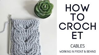 How to Crochet Cables  working in front [upl. by Chloris]