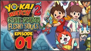 YoKai Watch 2 Bony Spirits  Fleshy Souls  Episode 1  Chapter 1 English 100 Walkthrough [upl. by Aihsenet]